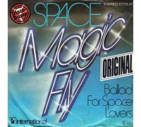 Space: - Space: Magic fly/ Ballad for space lovers, Erscheinungsjahr 1977