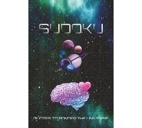 Space Sudoku Puzzle Book: Sudoku Puzzles for Space | Ponder the Universe | 6x9 Inces, 110 Pages | 50+ Puzzles | Solutions Included