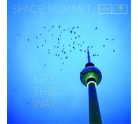 Space Summit Life This Way (CD) Album (Jewel Case)