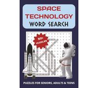Space Technology Word Search: Word Searches with Easy to Read Print about Space, Planets, Galaxies and More | 6x9 inches, 110 pages | 50+ Puzzles... Gift for Vacations, Holidays and Free Times