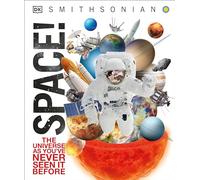 Space!: The Universe as You've Never Seen It Before