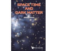 Space Time and Dark Matter: The Hidden Sectors of Particle Physics and Cosmology