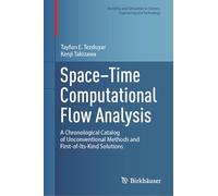 Space-Time Computational Flow Analysis: A Chronological Catalog of Unconventional Methods and First-of-Its-Kind Solutions