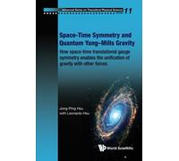 Space-Time Symmetry And Quantum Yang-Mills Gravity: How Space-Time Translational Gauge Symmetry Enables The Unification Of Gravity With Other Forces
