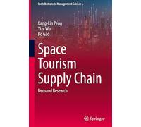 Space Tourism Supply Chain: Demand Research