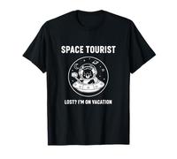 Space Tourist Lost? I'm On Vacation Emblema Esploratore cosmico Maglietta