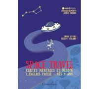 Space Travel: Cartes mentales & dessin - L'anglais facile dès 9 ans: 6