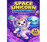 Space Unicorn Adventures: Tully’s Sweet Space Adventure - Adorable & Easy Coloring Pages for Kids Ages 4-8