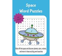 space word puzzles: Blast off into space and discover planets, stars, rockets, and more in these exciting word searches