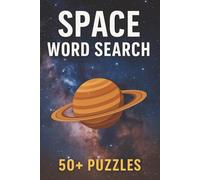 Space Word Search Book: Fun and Educational Space-Themed Word Search Puzzles | Learn About Planets, Stars, and the Solar System | 50+ Brain-Boosting ... Answers | 6x9 convenient size | 110 pages