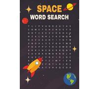 Space Word Search Book: Space and Cosmic Word Searches with Large Print | Over 50 Fun Puzzles in a Handy 6x9 Size | 110 Pages of Brain-Boosting ... for Travel, Holidays, and Relaxing Free Time