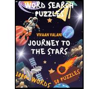 Space Word Search For Kids, Teens, Adults, and Seniors: Word Puzzles for Holiday Relaxation and Stress Relief: Journey To The Stars
