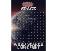 Space: Word Search Puzzle Book| Easy-to-read word searches themed around Space, planets, galaxies and more |6 x 9 inches | Pages: 110 | 50+ Puzzles |A ... for holidays, vacations, and leisure time.