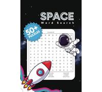 Space Word Search Puzzle Book: Space, Planets, Rockets and More | 6x9 inches, 110 pages | 50+ Puzzles.. Perfect Gift for Vacations, Holidays and Free Times