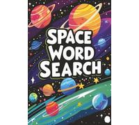 Space Word Search Puzzle Book: Word Searches with Easy to Read Print about Space, Galaxies, Astronauts and More I 6x9 inches, 110 pages I 50+ Puzzles … Gift for Vacations, Holidays and Free Times