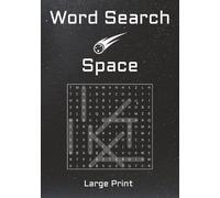 Space Word Search Puzzle Book: Word Searches with Easy to Read Print about Universe, Aliens, Planets, and More | 7x10 inches, 66 pages | 40+ Puzzles ... Gift for Vacations, Holidays and Free Times
