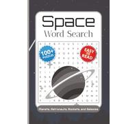 Space Word Search Puzzle: Easy-to-Read Print about Planets, Astronauts, Rockets, Galaxies, and the Wonders of the Cosmos | 6 x 9 inches, 200 pages | ... for Vacations, Holidays, and Free Time
