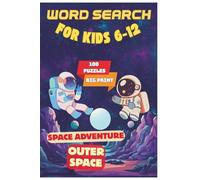 Space Word Search Puzzles for Kids: 100 Easy Word Search Puzzles - Kids Puzzle Activity for Ages 6 - 12