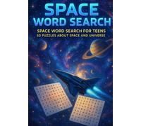 Space Word Search: Space Word Search for Teens - 50 Puzzles About Space and Universe