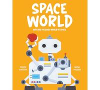 Space World: Explore the busy world of space