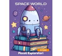 Space World: Spazio, Razzi, Pianeti da colorare per bambini 2-5 anni