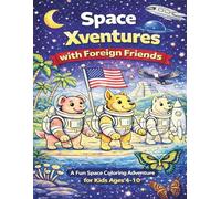 Space Xventures with Foreign Friends