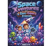 Space Xventures With Geo-Gem Friends