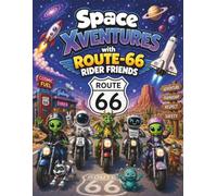 Space Xventures with Route 66 Rider Friends