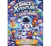 Space Xventures With Safer Friends