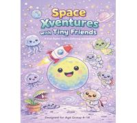 Space Xventures with Tiny Friends