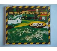 Space - You & Me Vs. The World