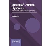 Spacecraft Attitude Dynamics: Advances in Aeronautical Engine (Copertina rigida)