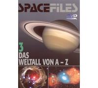Spacefiles - Das Weltall von A-Z - Teil 3