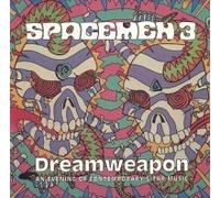 Spacemen 3 - Dreamweapon