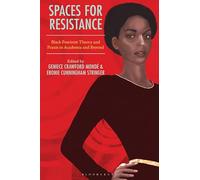 Spaces for Resistance: Black Feminist Theory and Praxis in Academia and Beyond