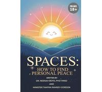 SPACES: HOW TO FIND PERSONAL PEACE