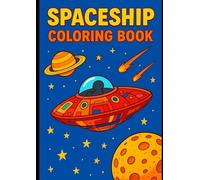 SPACESHIP: Coloring Book