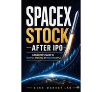 SpaceX Stock After IPO: A Beginner's Guide to Buying, Waiting, or Watching SPCX