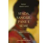 Spada, sangue, pane e seme