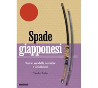 Spade giapponesi. Storie, modelli, tecniche e descrizioni