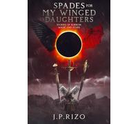 Spades for my winged daughters: Stories of sorrow, magic, and stars