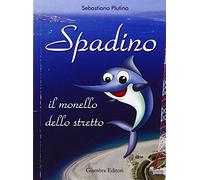 Spadino. Il monello dello stretto