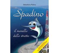 Spadino. Il monello dello stretto