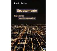 Spaesamento. Esperienza estetico-geografica