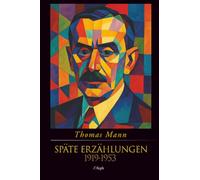 Späte Erzählungen (1919-1953)