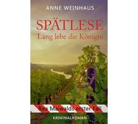 Spätlese: Lang lebe die Königin