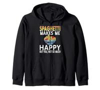 Spaghetti Mi Rende Felice Ma Tu Non così Tanto Felpa con Cappuccio