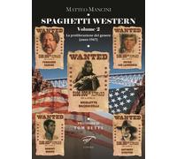 Spaghetti western. La proliferazione del genere (anno 1967). Vol. 2