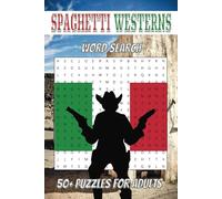 Spaghetti Westerns Word Search: 50+ Puzzles For Adults