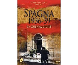 Spagna 1936-39 La Guerra Civile